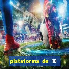 plataforma de 10 reais tigre